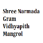 Shree Narmada Gram Vidhyapith, Mangrol